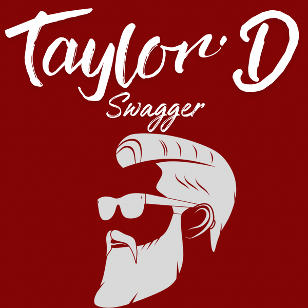 Taylor'D Swagger